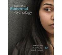 Essentials of Abnormal Psychology by David Boston University Barlow Stefan Boston University Hofmann, David Boston University Barlow, V University Of South Florida Durand, St Petersburg (Auteur)