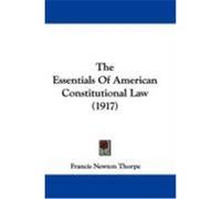 Essentials of American Constitutional Law Francis N. Thorpe (Auteur)