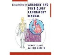 Essentials of Anatomy and Physiology Connie Allen, Valerie Harper (Auteur)