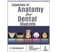 Essentials Of Anatomy For Dental Students