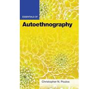 Essentials of Autoethnography