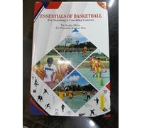 Essentials of Basketball For Teaching & Coaching Courses