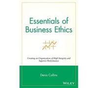 Essentials of Business Ethics by Collins Paperback Book Denis Collins (Auteur)