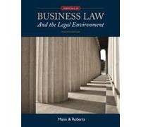 Essentials Of Business Law And The Legal Environment