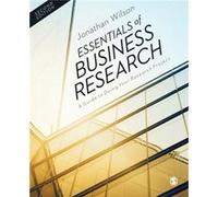 Essentials of Business Research by Jonathan Wilson Wilson, Jonathan (Auteur)