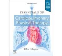 Essentials of Cardiopulmonary Physical Therapy by Hillegass & Ellen Adjunct Faculty & Department of Physical Therapy & Emory University & Atlanta & GA Car Hillegass Ellen Adjunct Faculty Department of