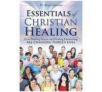 Essentials Of Christian Healing