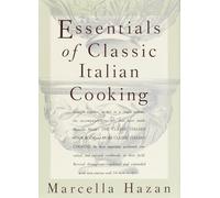 Essentials of Classic Italian Cooking
