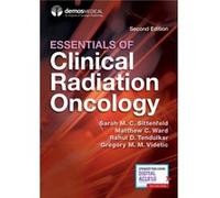 Essentials of Clinical Radiation Oncology Edited by Sarah M C Sittenfeld , Edited by Matthew C Ward , Edited by Rahul D Tendulkar , Edited by Gregory M M Videtic (Auteur)