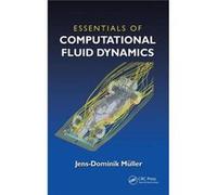 Essentials Of Computational Fluid Dynamics (Paperback) Jens - Dominik Mueller, (Auteur)