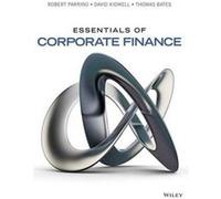 Essentials of Corporate Finance by Thomas W. Arizona State University Bates Hardcover Book Robert Parrino, David S Kidwell, Thomas Bates, (Auteur)