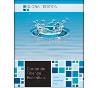 Essentials of Corporate Finance - Global Edition