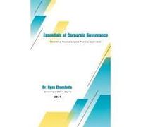 Essentials Of Corporate Governance: Theoretical Foundations And Practical Application