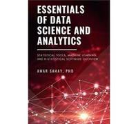 Essentials of Data Science and Analytics by Sahay. Amar Sahay. Amar (Auteur)