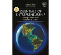 Essentials of Entrepreneurship: Changing the World, One Idea at a Time - [Livre en VO] Robert A Baron, Keith M Hmieleski (Auteur)