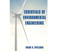 Essentials of Environmental Engineering by Frank R. Spellman Frank R. Spellman (Auteur)