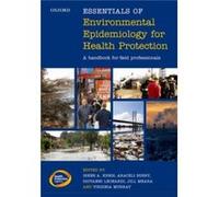 Essentials of Environmental Epidemiology for Health Protection by Edited by Irene A Kreis Edited by Araceli Busby Edited by Giovanni Leonardi Edited by Ji Edited by Irene A Kreis Edited by Araceli Bus