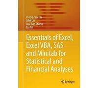 Essentials Of Excel, Excel Vba, Sas And Minitab For Statistical And Financial Analyses