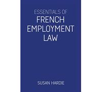 Essentials of French Employment Law