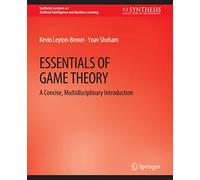 Essentials of Game Theory: A Concise Multidisciplinary Introduction
