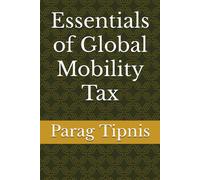 Essentials Of Global Mobility Tax