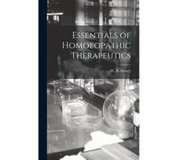 Essentials Of Homoeopathic Therapeutics