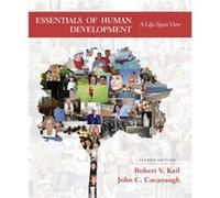 Essentials of Human Development by Cavanaugh & John Senior Consultant & Pathseekers II & Inc & and Former President & CEO & Consortium of Universities of Robert V Kail, Cavanaugh Jr , John (Auteur)