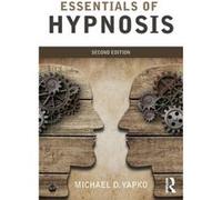 Essentials of Hypnosis by Yapko & Michael D. & PhD Michael D Yapko, Phd (Auteur)