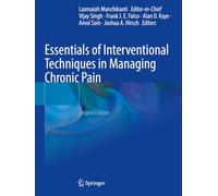 Essentials of Interventional Techniques in Managing Chronic Pain