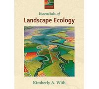 Essentials Of Landscape Ecology