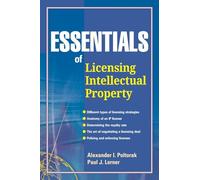 Essentials Of Licensing Intellectual Property