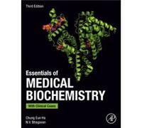 Essentials of Medical Biochemistry by Bhagavan & N. V. Emeritus Professor & Department of Anatomy & Biochemistry & and Physiology & John A. Burns School o Bhagavan N. V. Emeritus Professor Department 