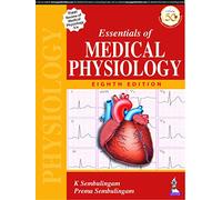 Essentials of Medical Physiology (Eight Edition) + Review of Medical Physiology (3rd edition) (Set of 2 Books): with Free Review of Medical Physiology
