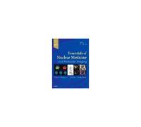 Essentials Of Nuclear Medicine And Molecular Imaging