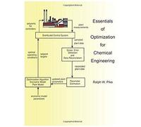 Essentials Of Optimization For Chemical Engineering