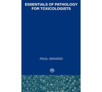 Essentials Of Pathology For Toxicologists