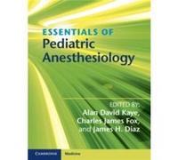 Essentials of Pediatric Anesthesiology - Cambridge University Press - Cambridge University Press - Livre en Anglais - Paperback Cambridge University PressCambridge University Press (Auteur)