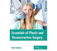 Essentials of Plastic and Reconstructive Surgery - ML Books International IPS - ML Books International IPS - Livre en Anglais ML Books International IPSML Books International IPS (Auteur)