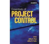 Essentials of Project Control, Editors' Choice Series, Vol. 2. Project Management Institute (Auteur)