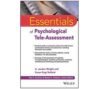 Essentials Of Psychological Tele-Assessment