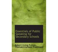 Essentials Of Public Speaking For Secondary Schools