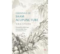Essentials of Saam Acupuncture