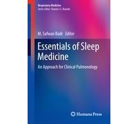 Essentials Of Sleep Medicine: An Approach For Clinical Pulmonology