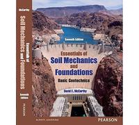 ESSENTIALS OF SOIL MECHANICS AND FOUNDATIONS : BASIC GEOTECHNICS 7TH EDITION by D.F. MCCARTHY (2014-01-01)