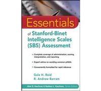 Essentials of Stanford-Binet Intelligence Scales (SB5) Assessment, Essentials of Psychological Assessment Series Gale H. Roid, R. Andrew Barram (Auteur)