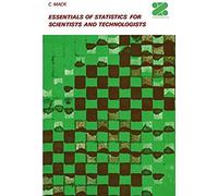 Essentials Of Statistics For Scientists And Technologists