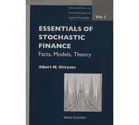 Essentials Of Stochastic Finance - Facts, Models, Theory