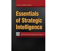 Essentials Of Strategic Intelligence