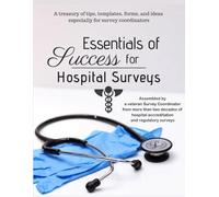 Essentials of Success for Hospital Surveys