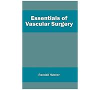 Essentials Of Vascular Surgery